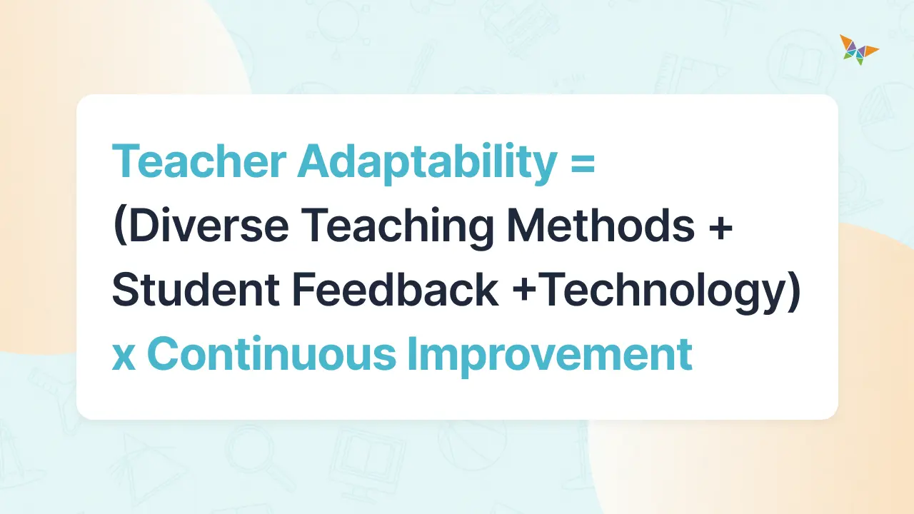 What makes a good teacher adaptable?